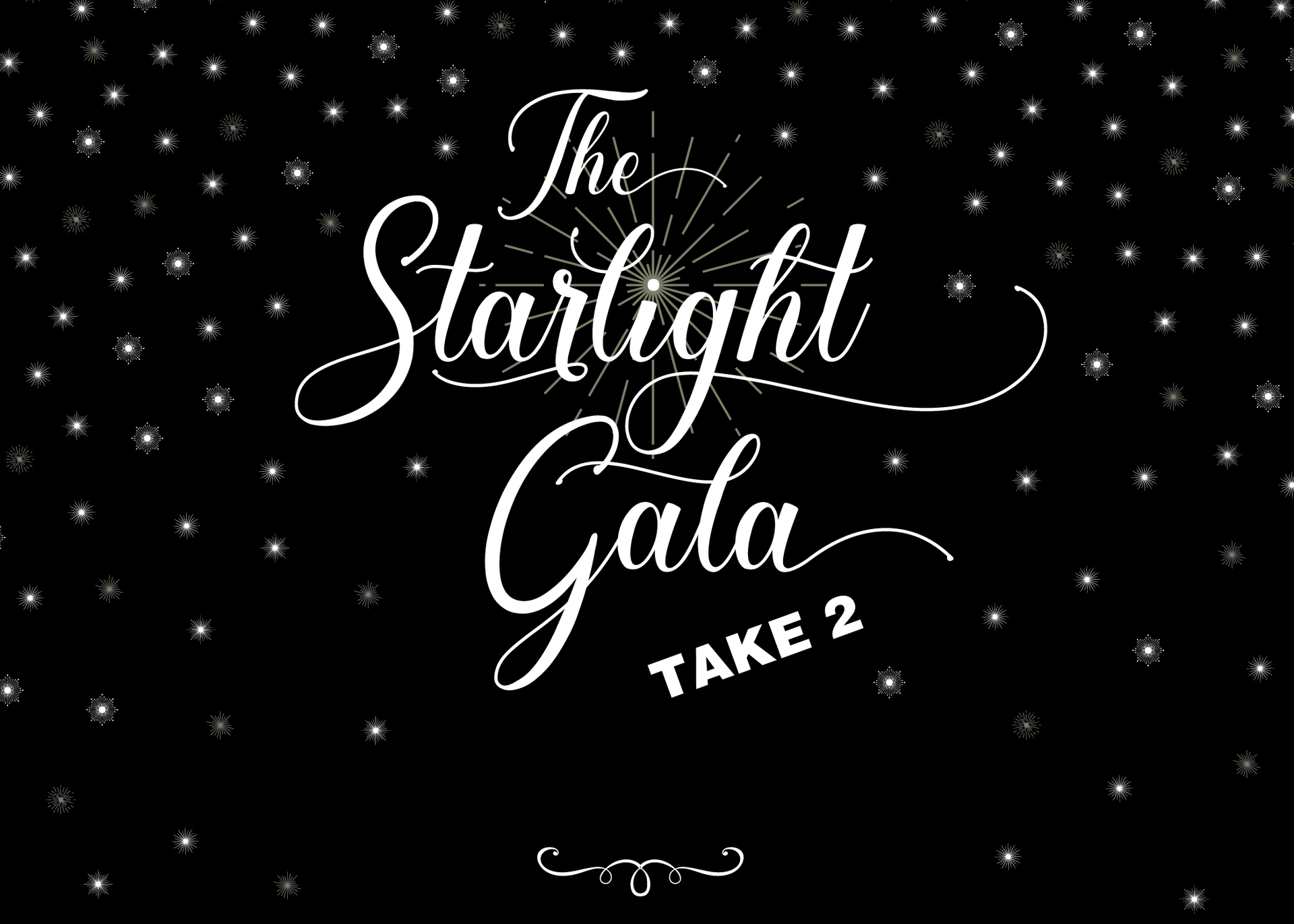 The Starlight Gala - Take Two