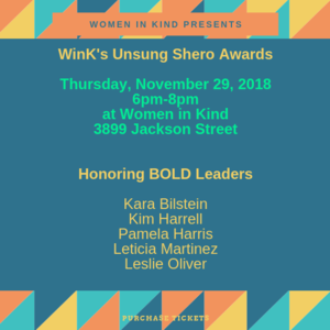 Women In Kind Presents: Wink\'s Unsung Shero Awards